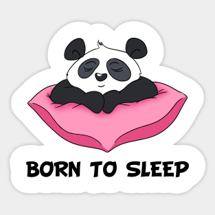 Born To Sleep - Cute Pana Sticker